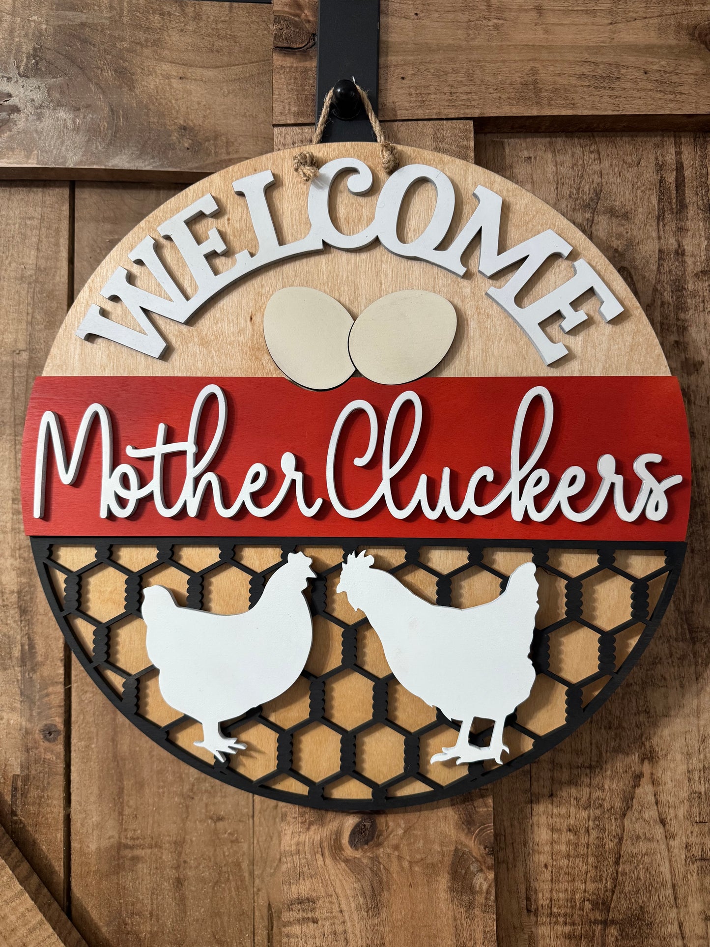 Welcome Mother Cluckers Round Sign