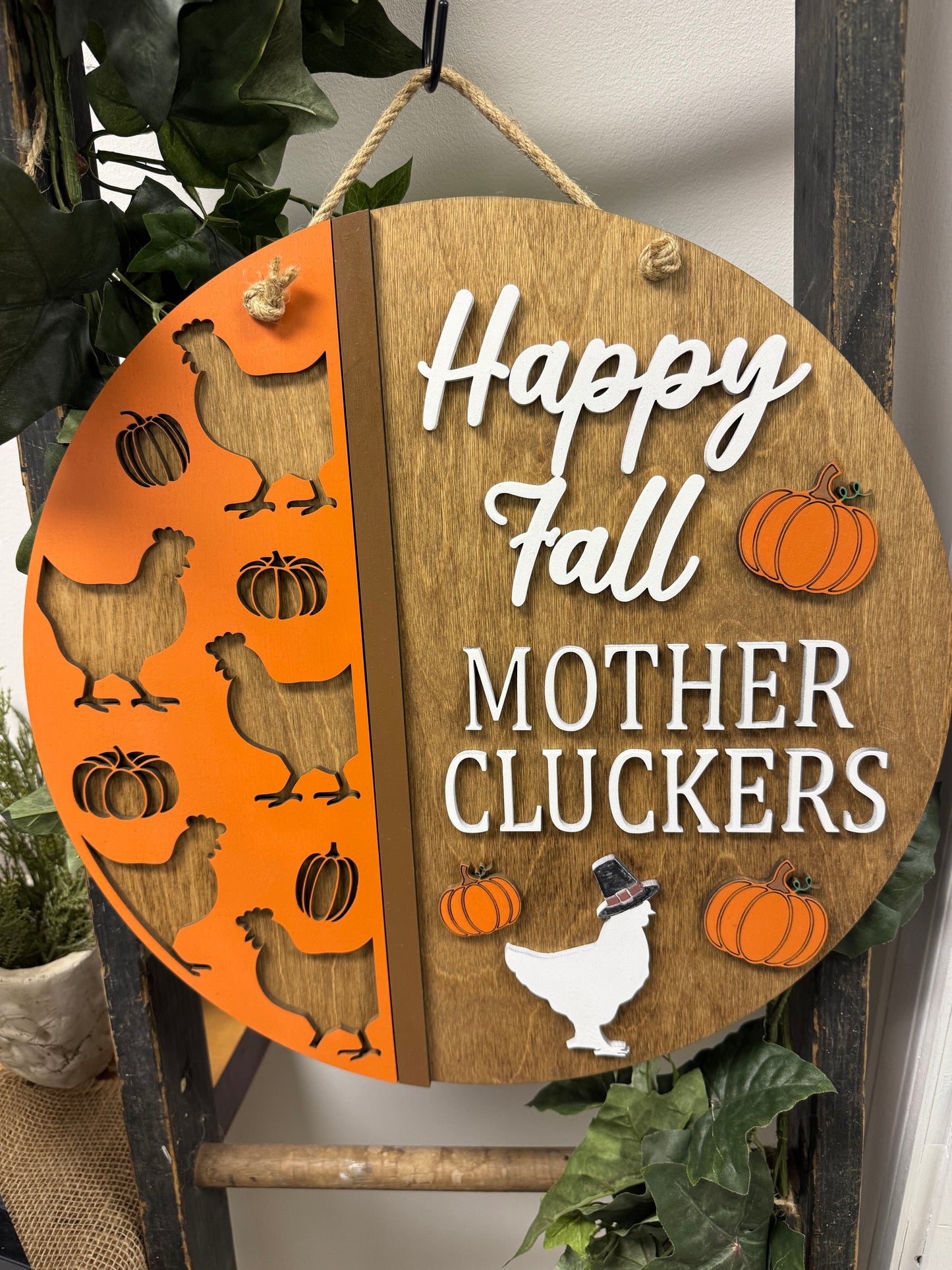 Happy Fall Mother Cluckers Round Sign