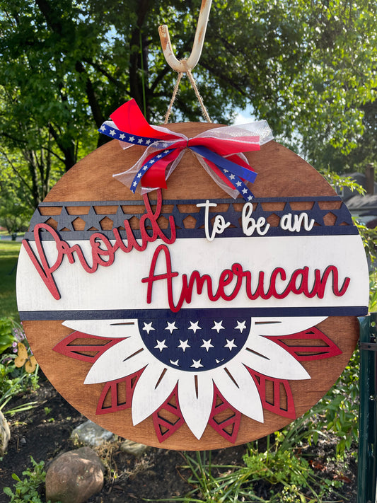 Proud to be an American Round Sign