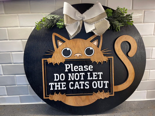 Please Do Not Let the Cats Out Sign