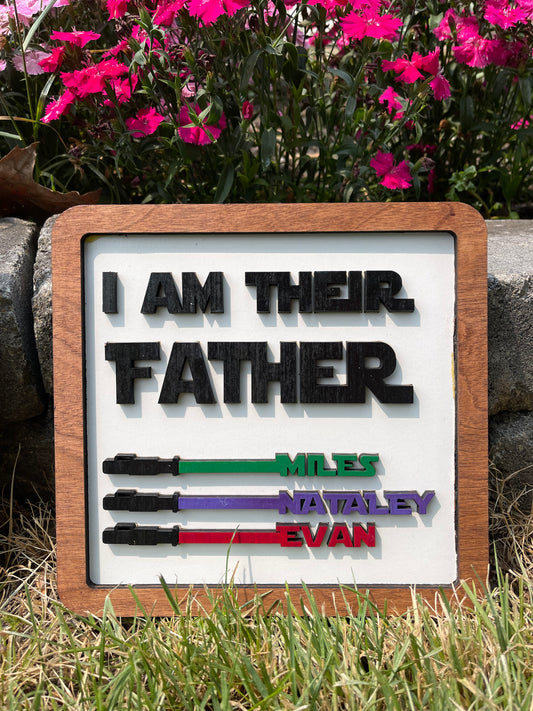 Light Saber Fathers Day Sign