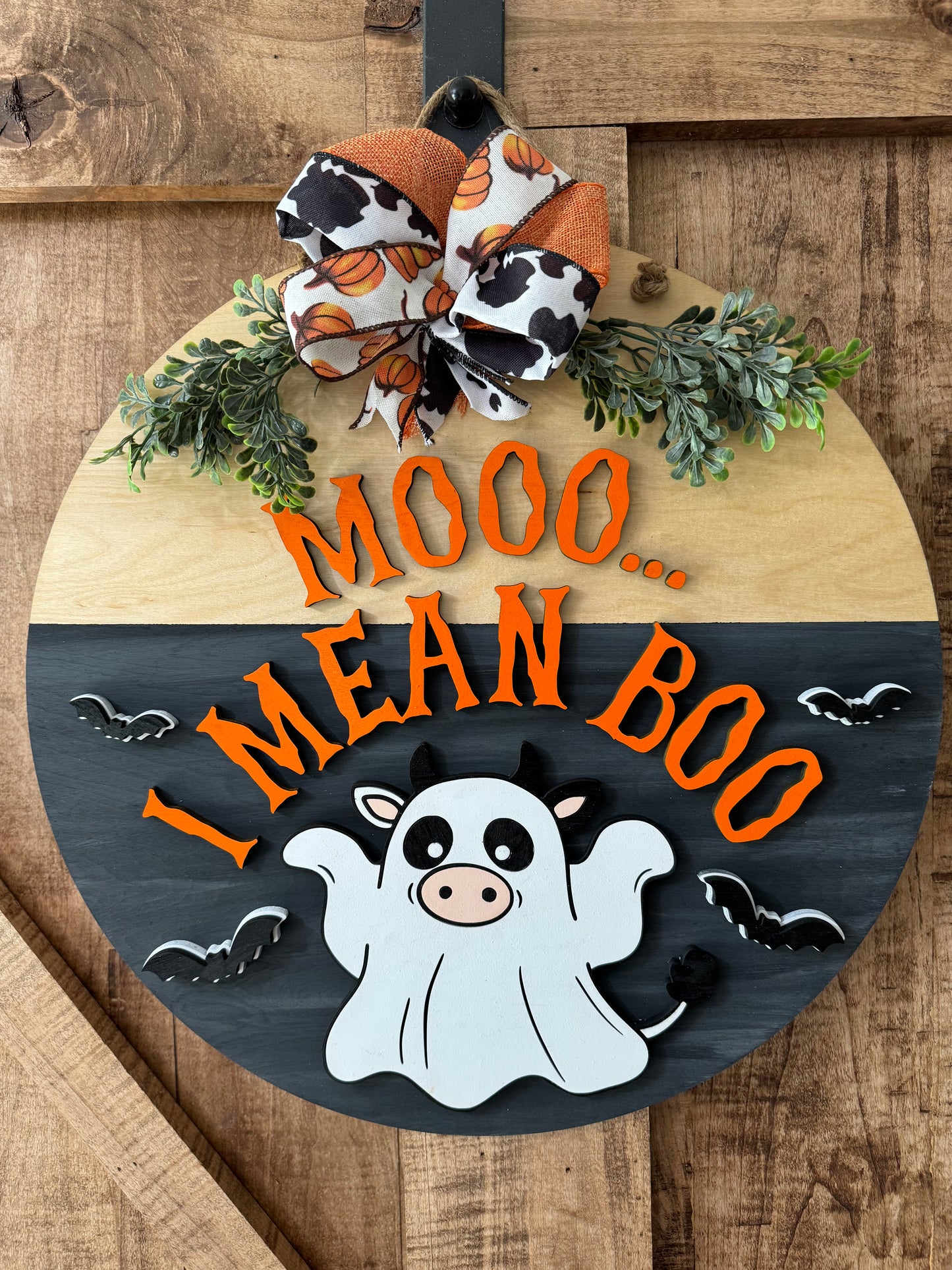 Moo I Mean Boo Round Sign