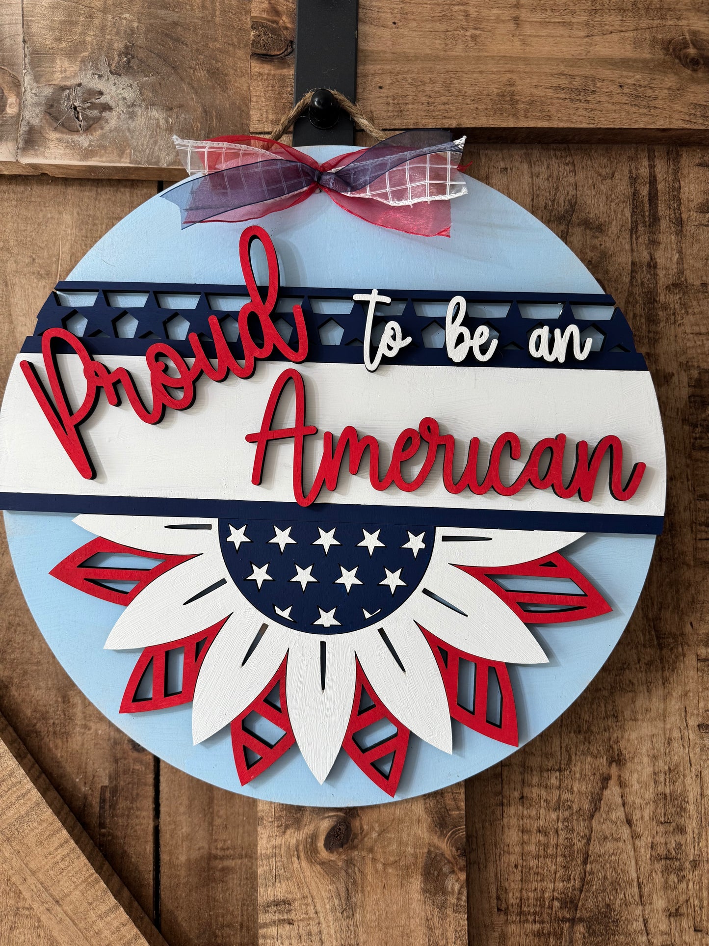 Proud to be an American Round Sign